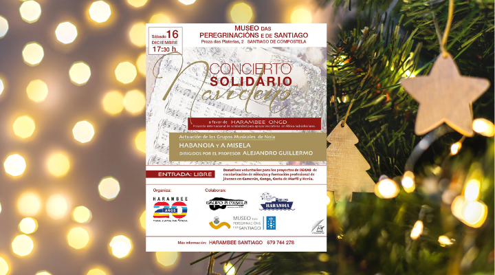 Concierto solidario de Navidad en Santiago de Compostela, villancicos y habaneras para ayudar en África Subsahariana - Harambee ONGD - Noticias 2023