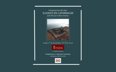 Presentación del libro “Sucedió en Cafarnaúm” de D. José Manuel Colinas en el Real Círculo de Labradores de Sevilla